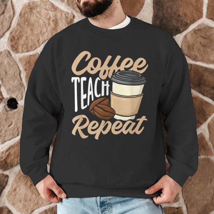 Coffee Teach Repeat Teacher Men Graphic Sweatshirt, novelty gifts, funny gifts Coffee Teach Repeat Teacher Men Graphic Sweatshirt, novelty gifts, funny gifts