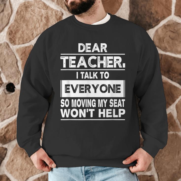 Dear Teacher i Talk To Everyone Funny Back To School Men Graphic Sweatshirt, novelty gifts, funny gifts