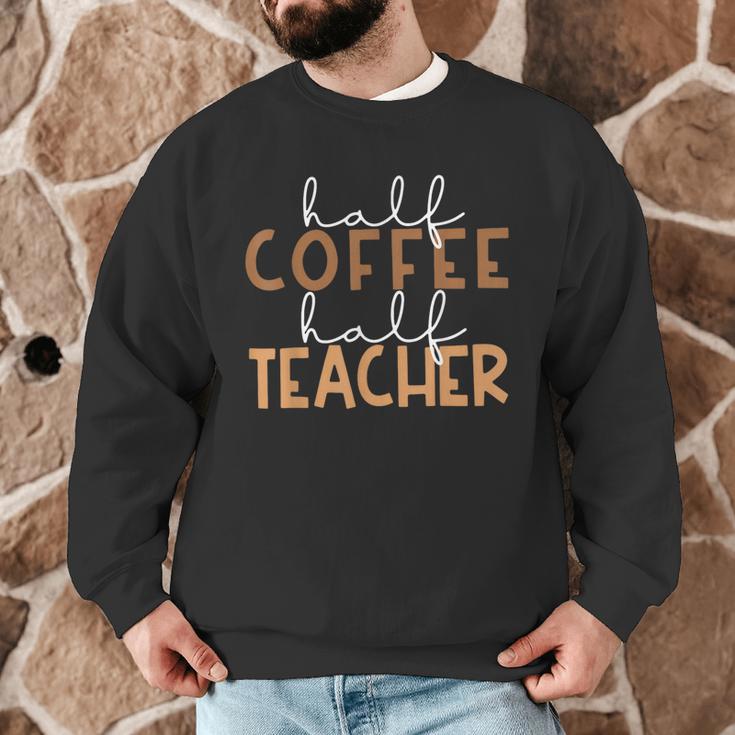 First Day Back To School Half Coffee Half Teacher Women Men Graphic Sweatshirt, novelty gifts, funny gifts