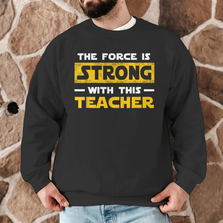The Force Strong With This Teacher Men Women Kids Men Graphic Sweatshirt, novelty gifts, funny gifts The Force Strong With This Teacher Men Women Kids Men Graphic Sweatshirt, novelty gifts, funny gifts