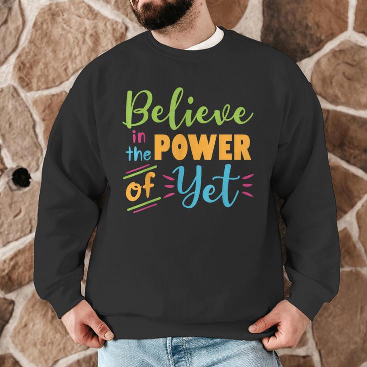 Growth Mindset Teacher Believe In The Power Of Yet Men Graphic Sweatshirt, novelty gifts, funny gifts Growth Mindset Teacher Believe In The Power Of Yet Men Graphic Sweatshirt, novelty gifts, funny gifts