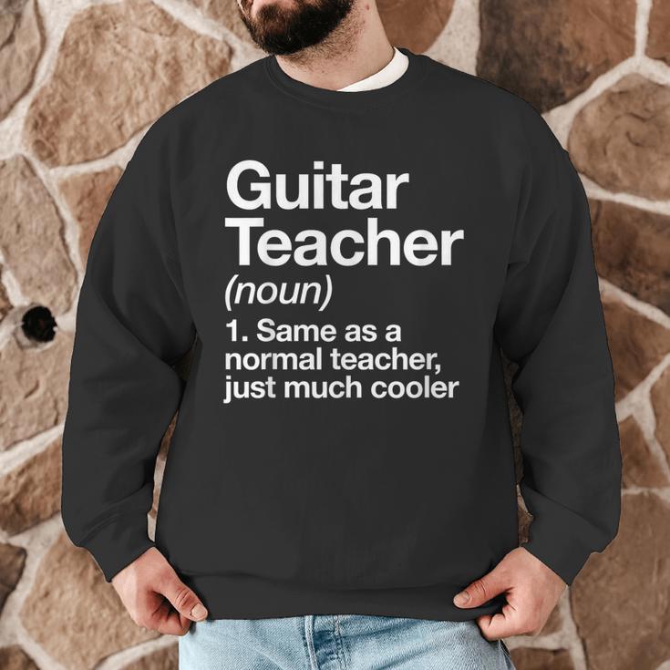 Guitar Teacher Definition Musician Music Men Women Girls Kids Men Graphic Sweatshirt, novelty gifts, funny gifts