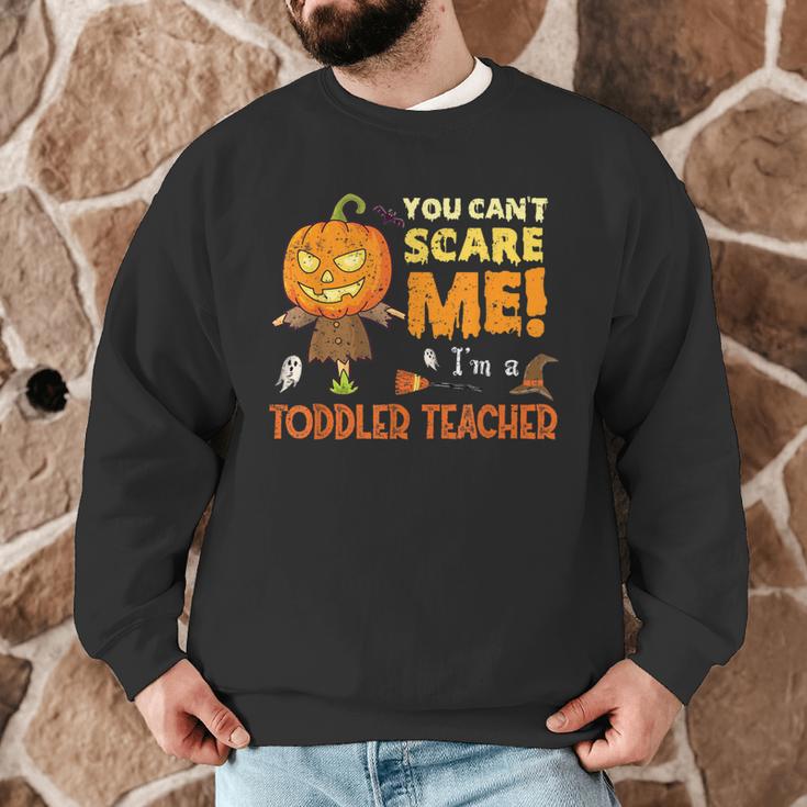 Halloween You Can't Scare Toddler Teacher For Men Women Men Graphic Sweatshirt, novelty gifts, funny gifts Halloween You Can't Scare Toddler Teacher For Men Women Men Graphic Sweatshirt, novelty gifts, funny gifts