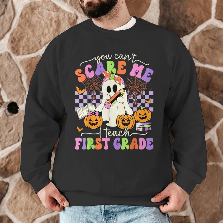 Halloween Teacher You Can't Scare Me I Teach First Grade Men Graphic Sweatshirt, novelty gifts, funny gifts