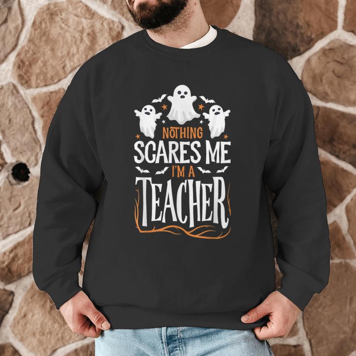 Halloween Teacher Nothing Scares Me Women Men Teachers Men Graphic Sweatshirt, novelty gifts, funny gifts Halloween Teacher Nothing Scares Me Women Men Teachers Men Graphic Sweatshirt, novelty gifts, funny gifts