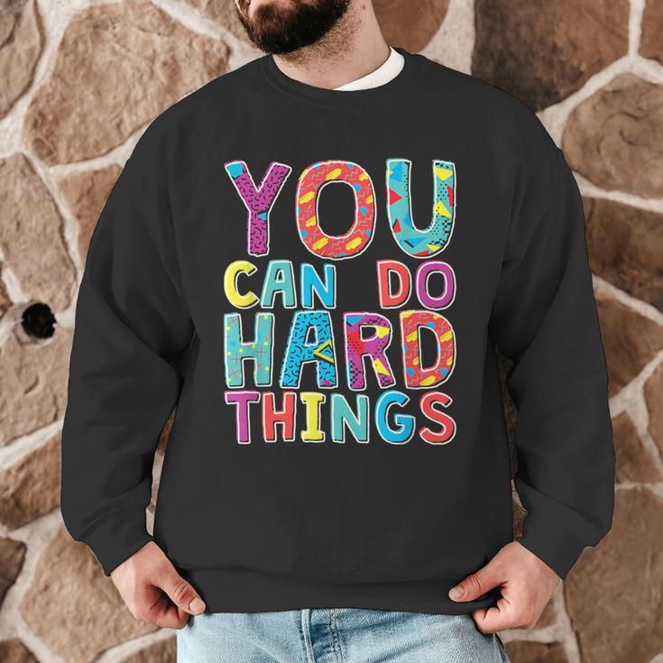 You Can Do Hard Things School Student Teachers Men Graphic Sweatshirt, novelty gifts, funny gifts You Can Do Hard Things School Student Teachers Men Graphic Sweatshirt, novelty gifts, funny gifts