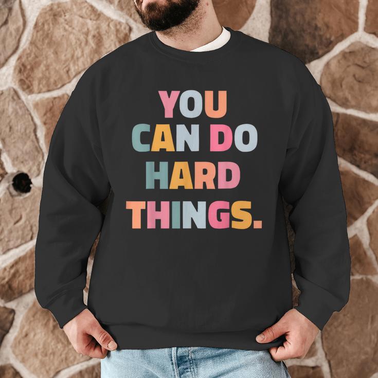 You Can Do Hard Things Teacher For Men Women Girls Kids Men Graphic Sweatshirt, novelty gifts, funny gifts You Can Do Hard Things Teacher For Men Women Girls Kids Men Graphic Sweatshirt, novelty gifts, funny gifts