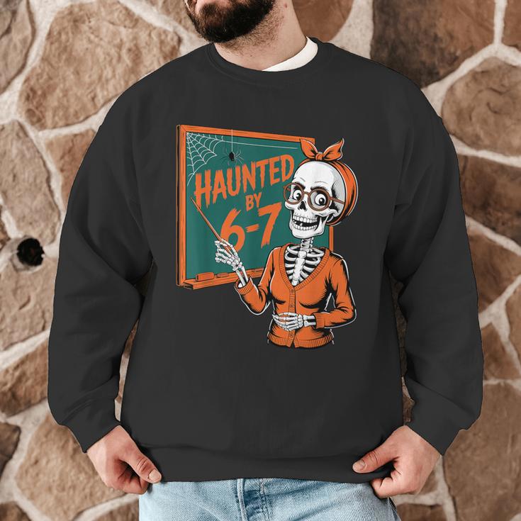 Haunted By 6-7 Six Seven 67 Math Teacher Halloween Skeleton Men Graphic Sweatshirt, novelty gifts, funny gifts Haunted By 6-7 Six Seven 67 Math Teacher Halloween Skeleton Men Graphic Sweatshirt, novelty gifts, funny gifts