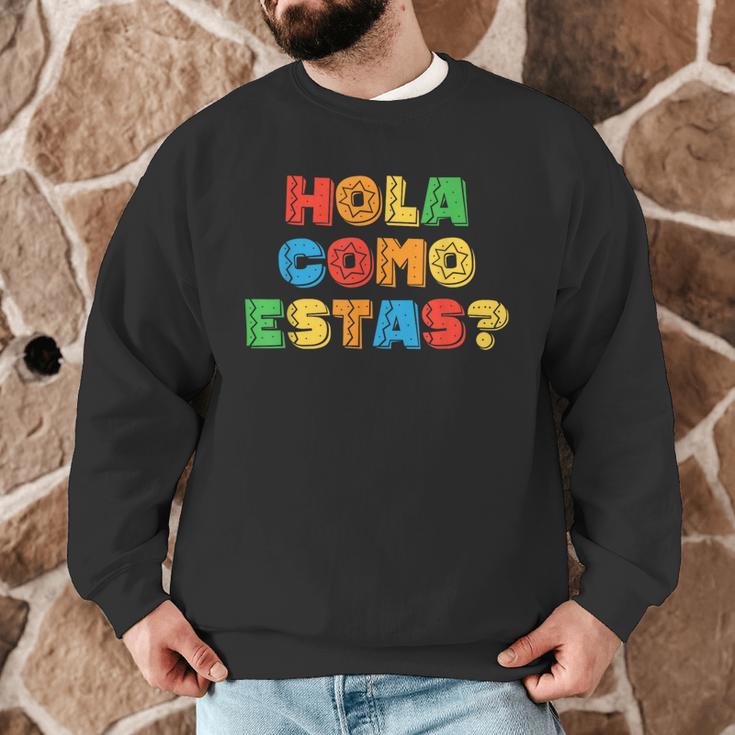 Hola Como Estas Spanish Teacher Fiesta Party Banners Men Graphic Sweatshirt, novelty gifts, funny gifts