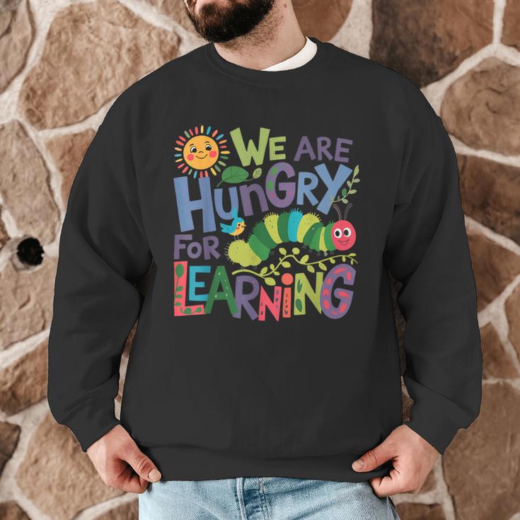 We Are Hungry For Learning Teacher Life Back To School Men Graphic Sweatshirt, novelty gifts, funny gifts