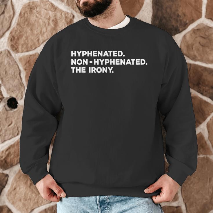 Hyphenated Irony Joke English Grammar Teachers Gag Men Graphic Sweatshirt, novelty gifts, funny gifts Hyphenated Irony Joke English Grammar Teachers Gag Men Graphic Sweatshirt, novelty gifts, funny gifts
