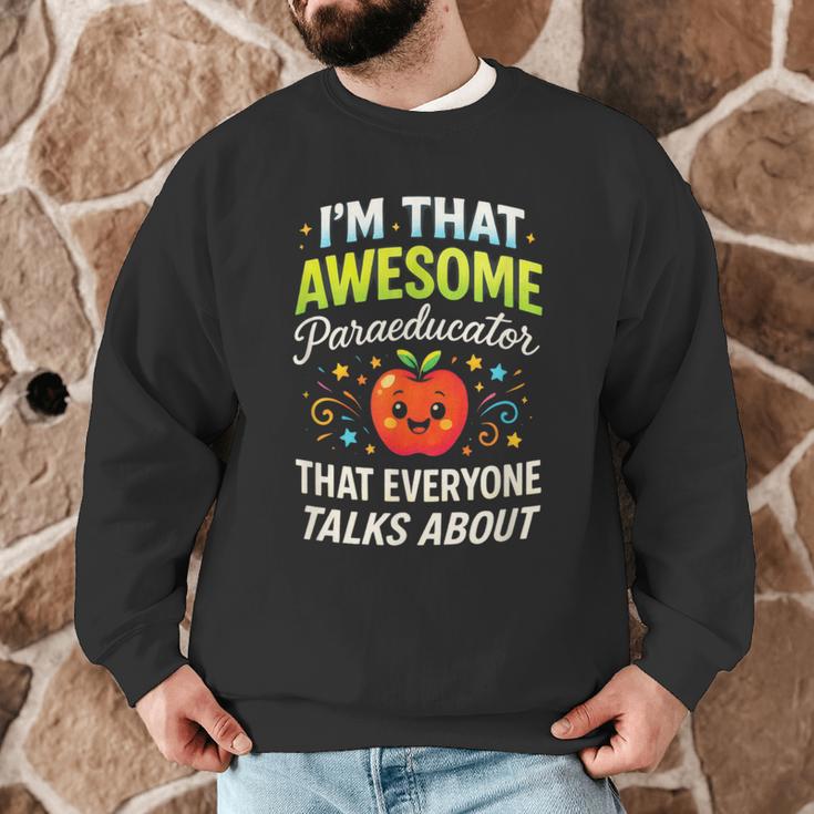 I'm That Awesome Paraeducator Teacher Men Graphic Sweatshirt, novelty gifts, funny gifts I'm That Awesome Paraeducator Teacher Men Graphic Sweatshirt, novelty gifts, funny gifts