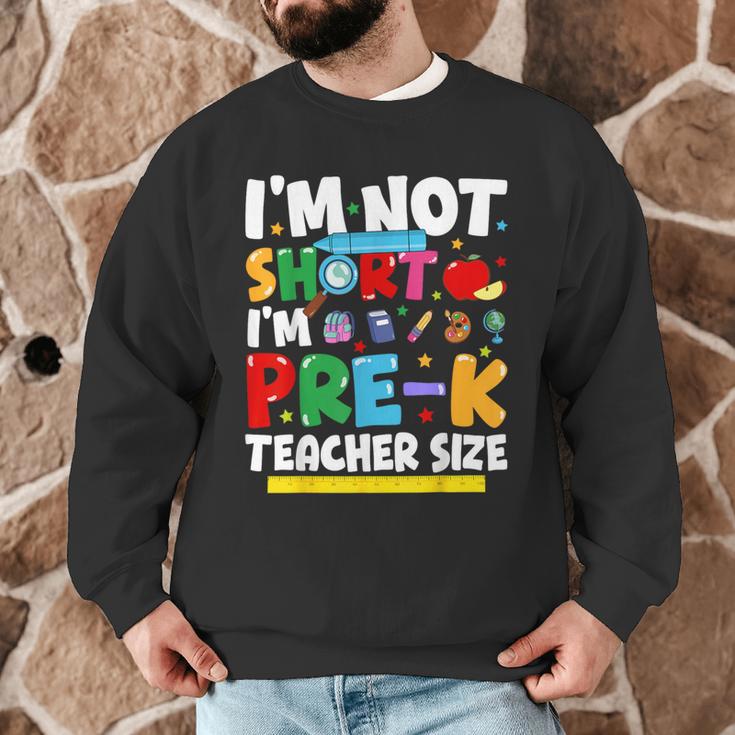 I'm Not Short I'm Pre-K Teacher Size Back To School Teacher Men Graphic Sweatshirt, novelty gifts, funny gifts