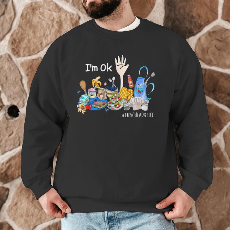 I'm Ok Lunch Lady Life Cafeteria Crew Teacher Women Men Graphic Sweatshirt, novelty gifts, funny gifts I'm Ok Lunch Lady Life Cafeteria Crew Teacher Women Men Graphic Sweatshirt, novelty gifts, funny gifts