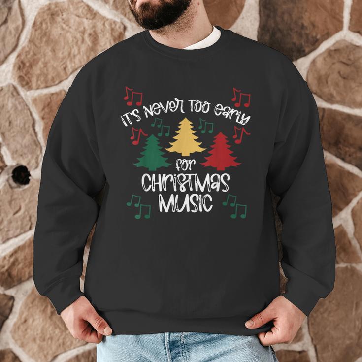 It's Never Too Early For Christmas Music Teacher Men Graphic Sweatshirt, novelty gifts, funny gifts It's Never Too Early For Christmas Music Teacher Men Graphic Sweatshirt, novelty gifts, funny gifts