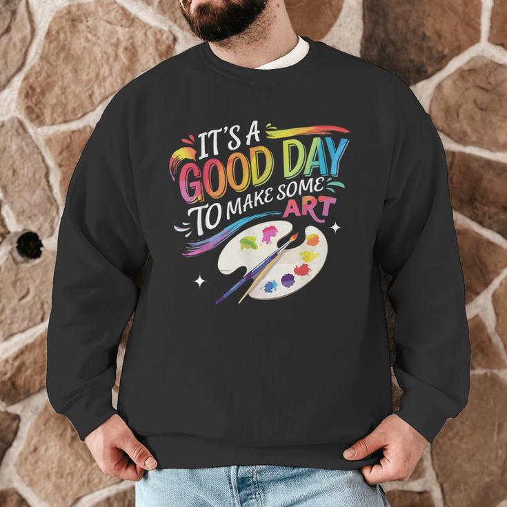It's A Good Day To Make Some Art Artist Drawing Teacher Men Graphic Sweatshirt, novelty gifts, funny gifts