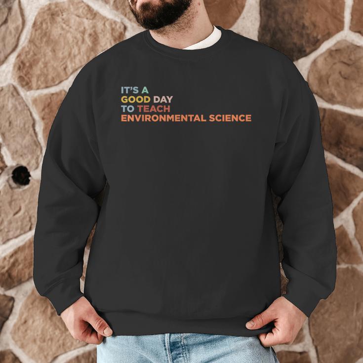 It's A Good Day To Teach Environmental Science Teacher Men Graphic Sweatshirt, novelty gifts, funny gifts It's A Good Day To Teach Environmental Science Teacher Men Graphic Sweatshirt, novelty gifts, funny gifts