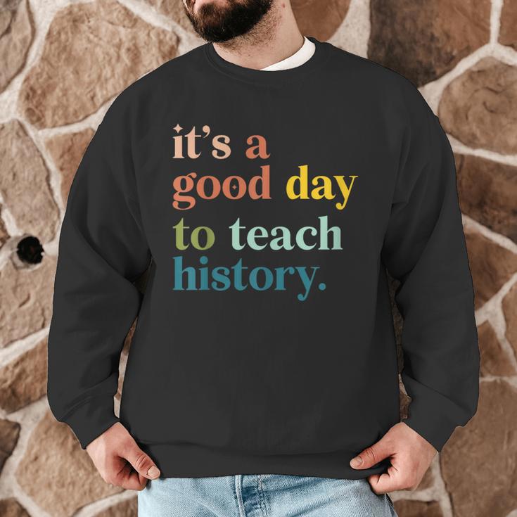 It's A Good Day To Teach History Teacher Men Women Men Graphic Sweatshirt, novelty gifts, funny gifts It's A Good Day To Teach History Teacher Men Women Men Graphic Sweatshirt, novelty gifts, funny gifts