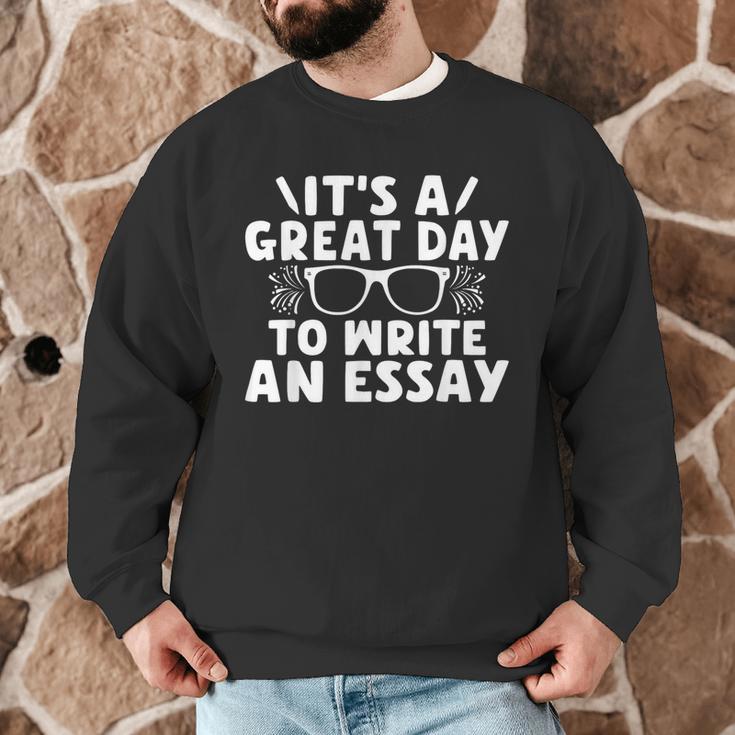 Its a Good Day To Write An Essay English Teacher Men Graphic Sweatshirt, novelty gifts, funny gifts Its a Good Day To Write An Essay English Teacher Men Graphic Sweatshirt, novelty gifts, funny gifts