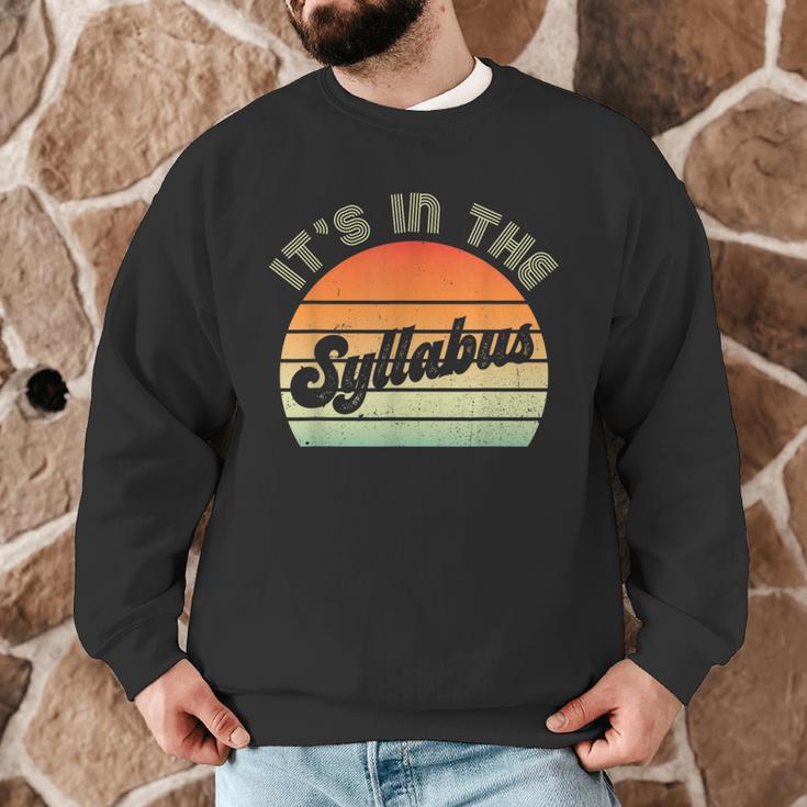 It's In The Syllabus Shirt Professor Saying College Teacher For Men Women Men Graphic Sweatshirt, novelty gifts, funny gifts