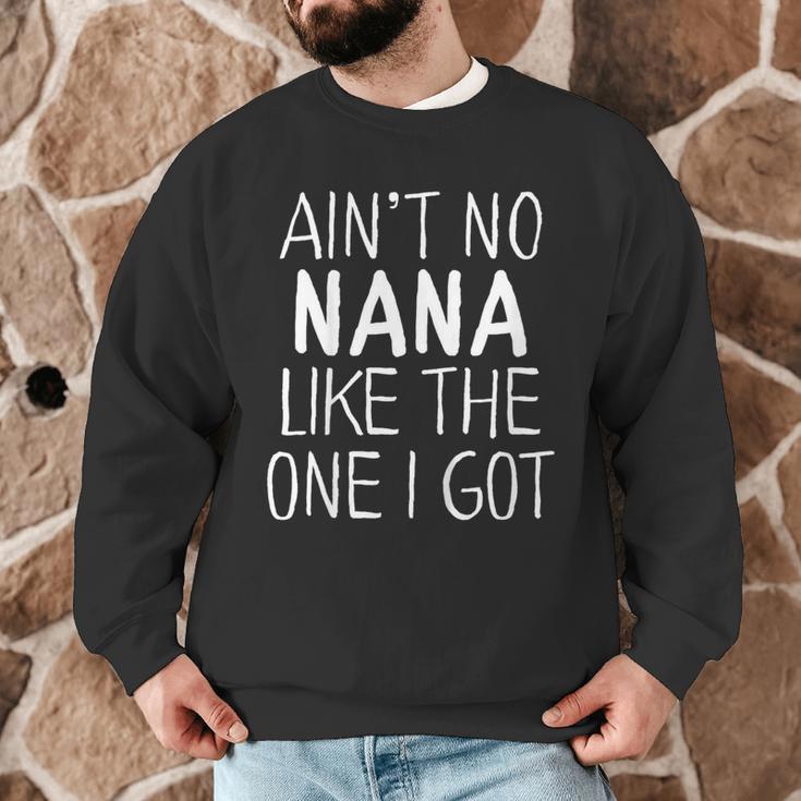 Kids Ain't No Nana Like The One I Got Men Graphic Sweatshirt, novelty gifts, funny gifts