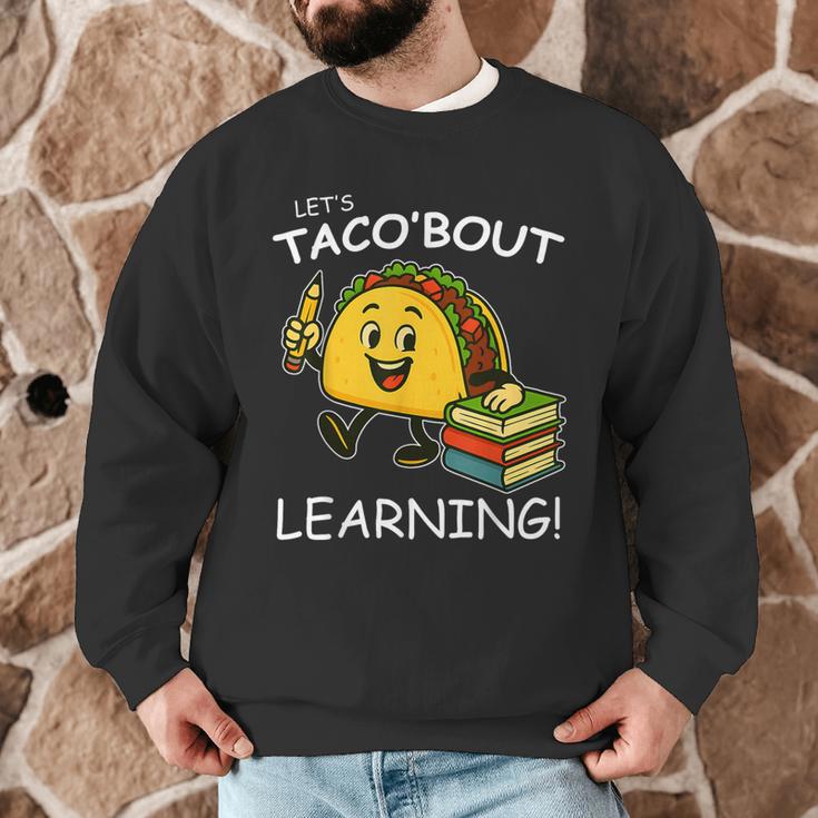 Let's Taco Bout Learning Back To School Teacher Kids Men Graphic Sweatshirt, novelty gifts, funny gifts Let's Taco Bout Learning Back To School Teacher Kids Men Graphic Sweatshirt, novelty gifts, funny gifts