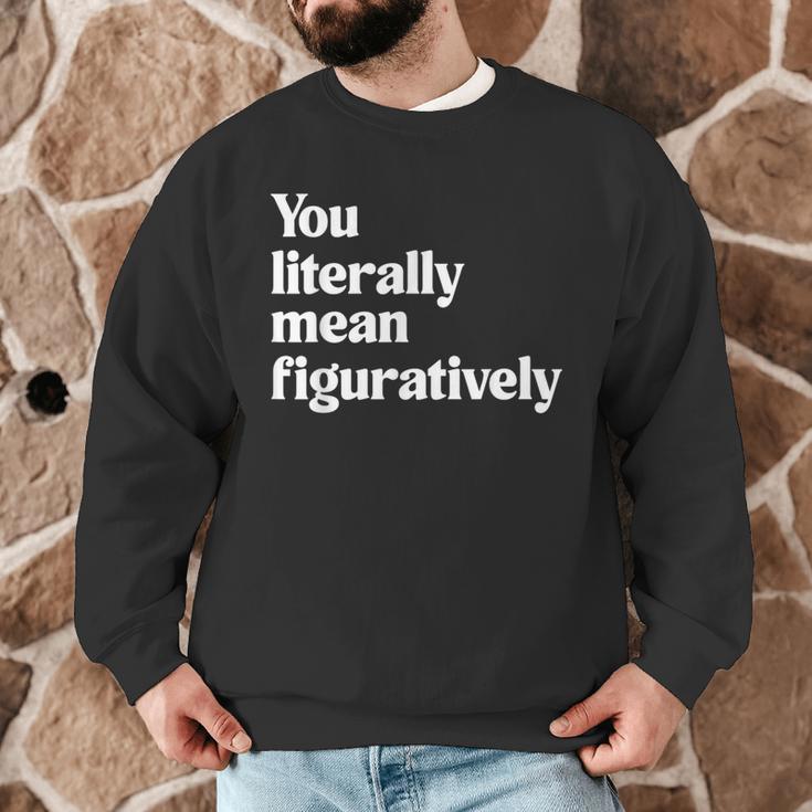 You Literally Mean Figuratively English Teacher Men Graphic Sweatshirt, novelty gifts, funny gifts