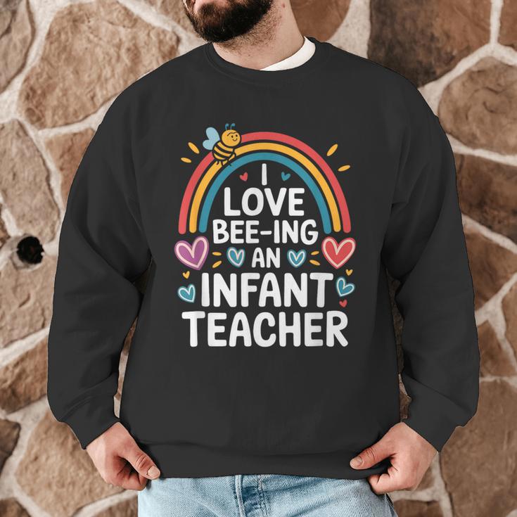 I Love Bee-Ing An Infant Teacher Toddler Teaching Men Graphic Sweatshirt, novelty gifts, funny gifts I Love Bee-Ing An Infant Teacher Toddler Teaching Men Graphic Sweatshirt, novelty gifts, funny gifts