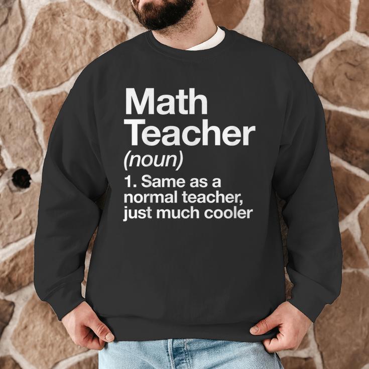 Math Teacher Definition Back To School First Day Men Graphic Sweatshirt, novelty gifts, funny gifts Math Teacher Definition Back To School First Day Men Graphic Sweatshirt, novelty gifts, funny gifts