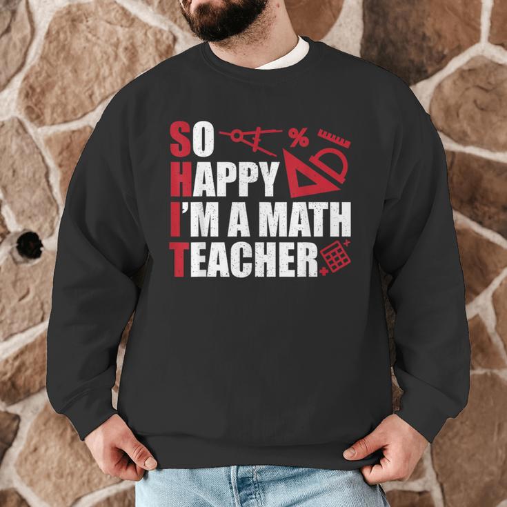 Math Teacher School So Happy I'm A Math Teacher Men Graphic Sweatshirt, novelty gifts, funny gifts Math Teacher School So Happy I'm A Math Teacher Men Graphic Sweatshirt, novelty gifts, funny gifts