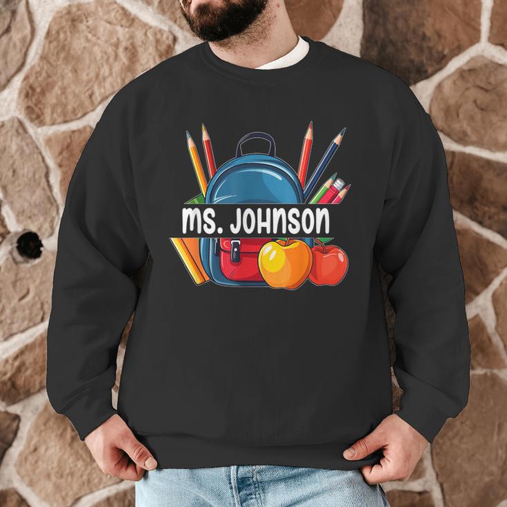 Ms Johnson Personalized Name Back To School Teacher For Men Women Kids Men Graphic Sweatshirt, novelty gifts, funny gifts Ms Johnson Personalized Name Back To School Teacher For Men Women Kids Men Graphic Sweatshirt, novelty gifts, funny gifts