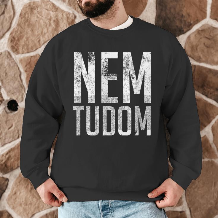Nem Tudom Hungarian Teacher I Don't Know Men Women Girls Kids T-Shirt Men Graphic Sweatshirt, novelty gifts, funny gifts Nem Tudom Hungarian Teacher I Don't Know Men Women Girls Kids T-Shirt Men Graphic Sweatshirt, novelty gifts, funny gifts