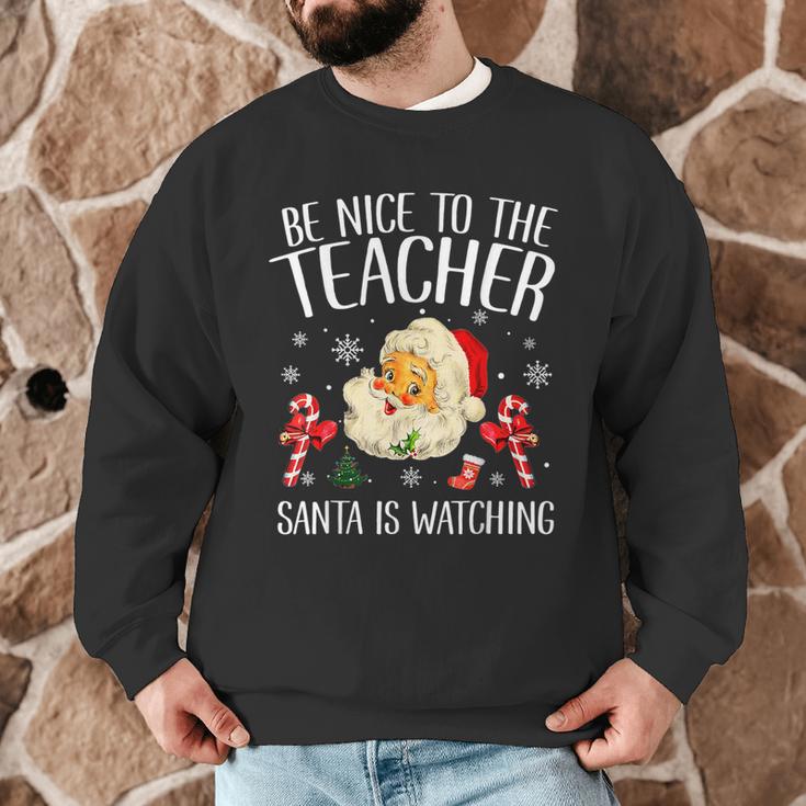 Be Nice To The Teacher Santa Is Watching School Christmas Men Graphic Sweatshirt, novelty gifts, funny gifts Be Nice To The Teacher Santa Is Watching School Christmas Men Graphic Sweatshirt, novelty gifts, funny gifts