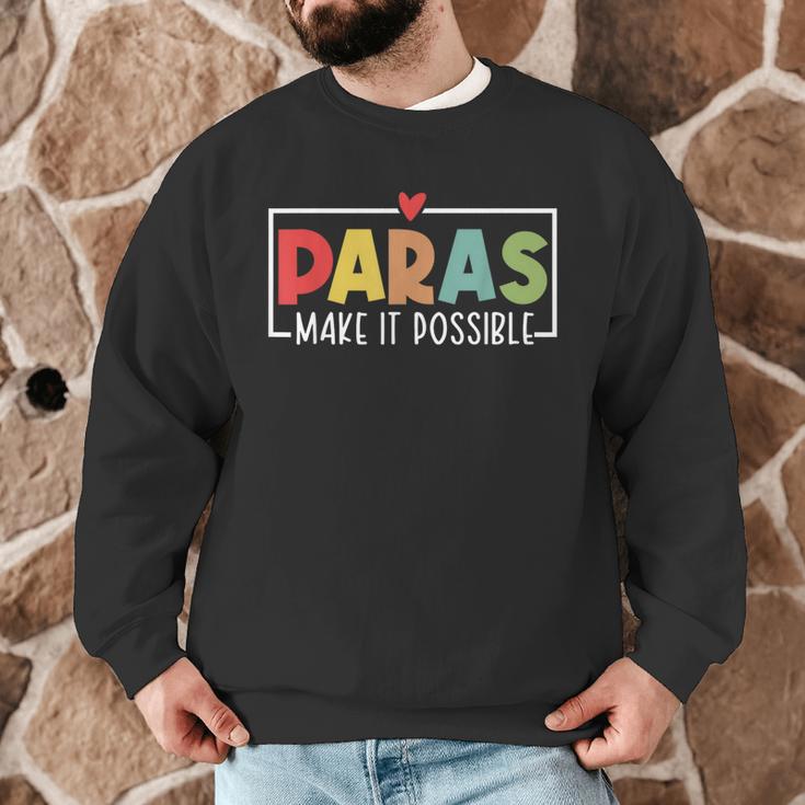 Paras Make It Possible Teacher Paraprofessional Paraeducator Men Graphic Sweatshirt, novelty gifts, funny gifts