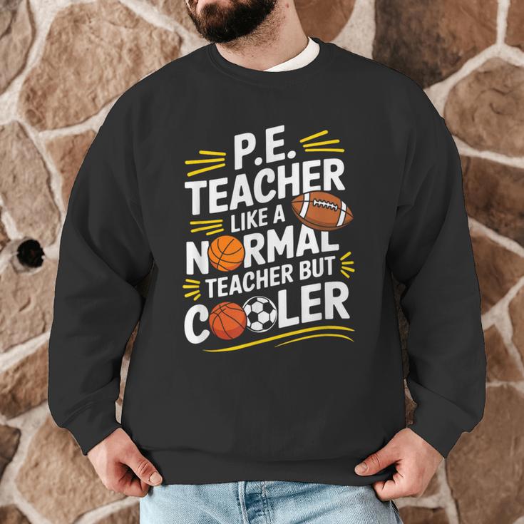 PE Coach PE Teacher Like Normal Teacher But Cooler Men Graphic Sweatshirt, novelty gifts, funny gifts