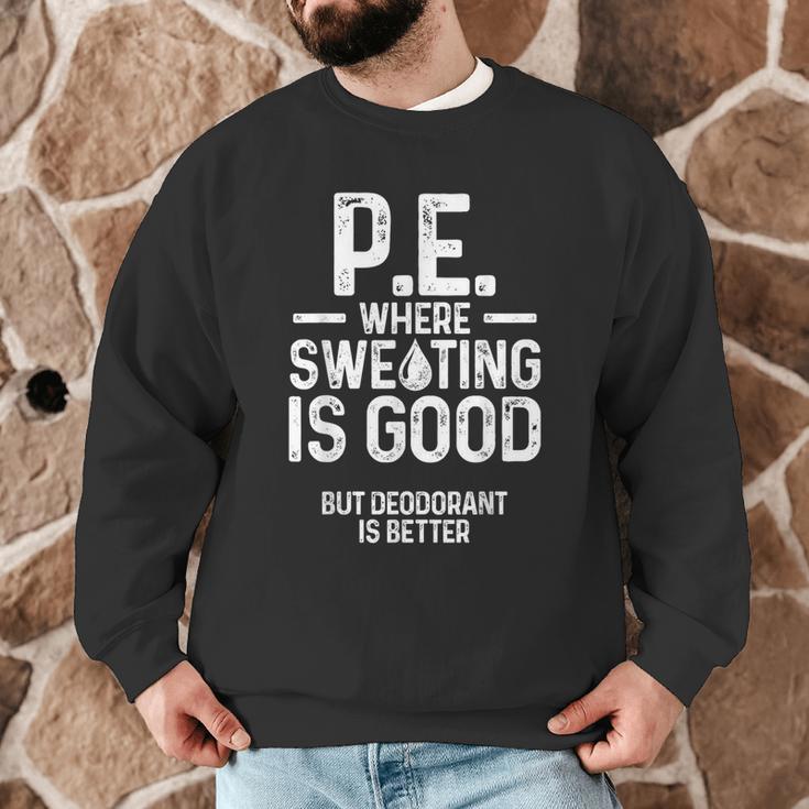 PE Physical Education Teacher Sweating Men Women Men Graphic Sweatshirt, novelty gifts, funny gifts