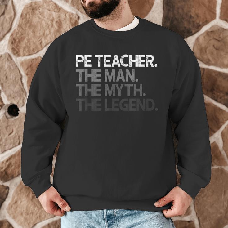 PE Teacher The Man Myth Legend Men Graphic Sweatshirt, novelty gifts, funny gifts PE Teacher The Man Myth Legend Men Graphic Sweatshirt, novelty gifts, funny gifts