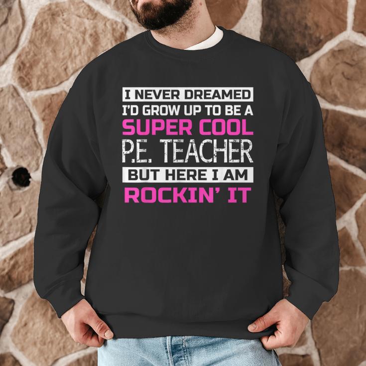 PE Teacher Shirt Physical Education Teacher Men Graphic Sweatshirt, novelty gifts, funny gifts PE Teacher Shirt Physical Education Teacher Men Graphic Sweatshirt, novelty gifts, funny gifts