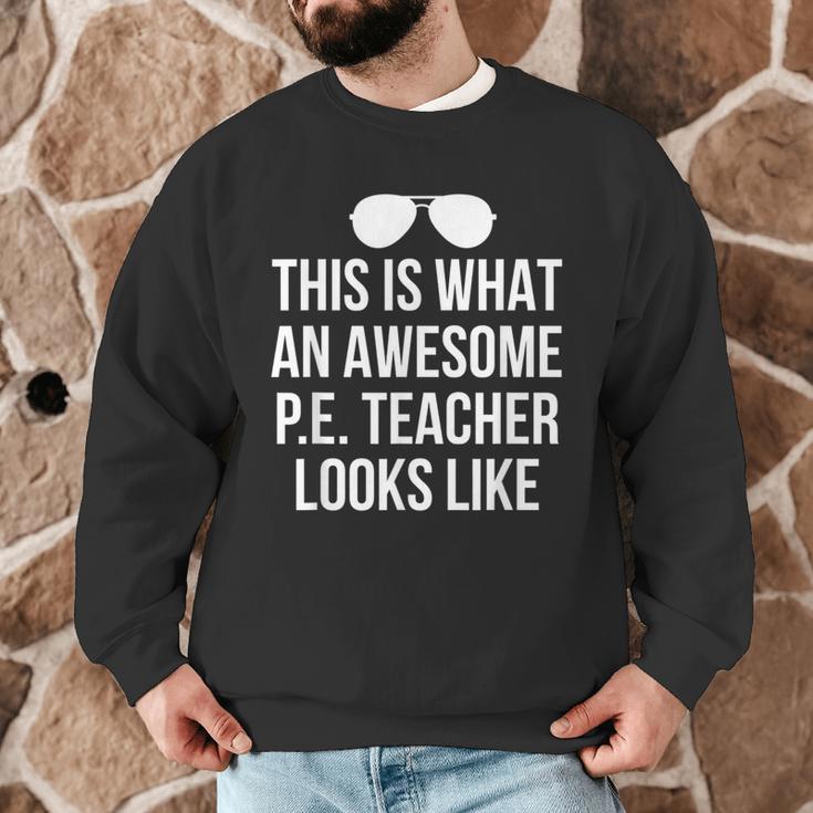 PE Teacher Sunglasses What Awesome Looks Like Men Graphic Sweatshirt, novelty gifts, funny gifts