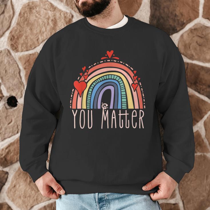 Pretty YOU MATTER Rainbow Positive Message Teachers Kids Men Graphic Sweatshirt, novelty gifts, funny gifts Pretty YOU MATTER Rainbow Positive Message Teachers Kids Men Graphic Sweatshirt, novelty gifts, funny gifts