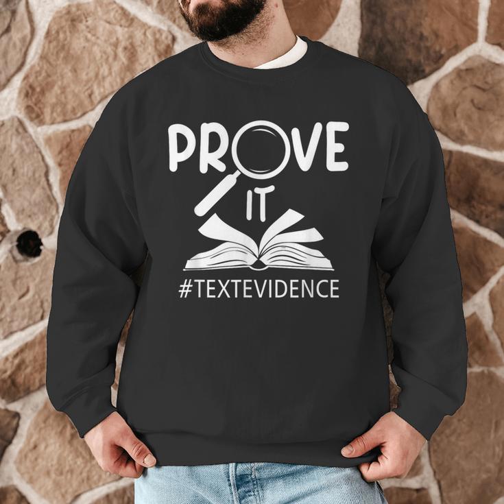 Prove It Text Evidences Reading Teacher First Day Of School Men Graphic Sweatshirt, novelty gifts, funny gifts Prove It Text Evidences Reading Teacher First Day Of School Men Graphic Sweatshirt, novelty gifts, funny gifts