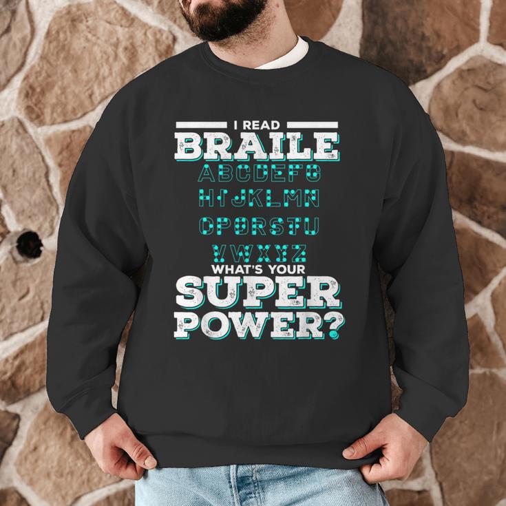 I Read Braille Tell Me Your Superpower Braille Teacher For Men Women Men Graphic Sweatshirt, novelty gifts, funny gifts