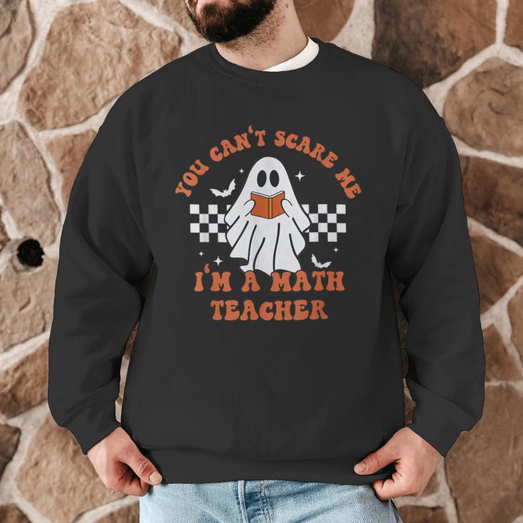 Retro You Can't Scare Me I'm A Math Teacher Cute Ghost Women Men Graphic Sweatshirt, novelty gifts, funny gifts Retro You Can't Scare Me I'm A Math Teacher Cute Ghost Women Men Graphic Sweatshirt, novelty gifts, funny gifts