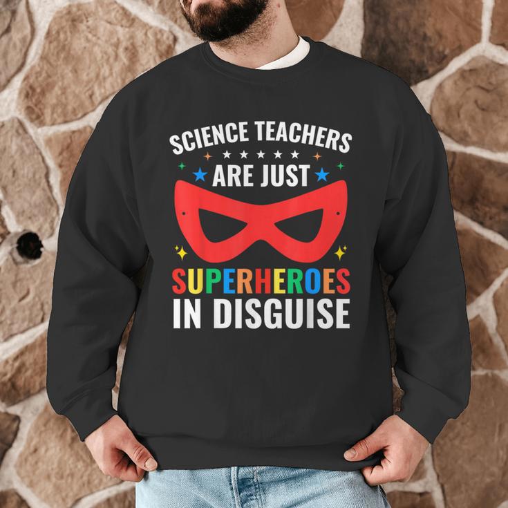 Science Teachers Are Just Superheroes In Disguise Women Men Men Graphic Sweatshirt, novelty gifts, funny gifts Science Teachers Are Just Superheroes In Disguise Women Men Men Graphic Sweatshirt, novelty gifts, funny gifts