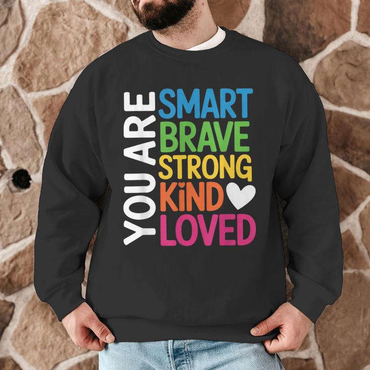 You Are SMART BRAVE STRONG KIND LOVED MOTIVATION TEACHER KID Men Graphic Sweatshirt, novelty gifts, funny gifts You Are SMART BRAVE STRONG KIND LOVED MOTIVATION TEACHER KID Men Graphic Sweatshirt, novelty gifts, funny gifts