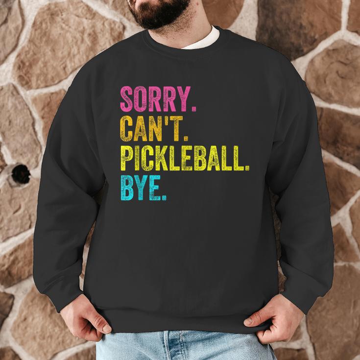 Sorry Can't Pickleball Bye Teacher Student Sport Men Graphic Sweatshirt, novelty gifts, funny gifts Sorry Can't Pickleball Bye Teacher Student Sport Men Graphic Sweatshirt, novelty gifts, funny gifts