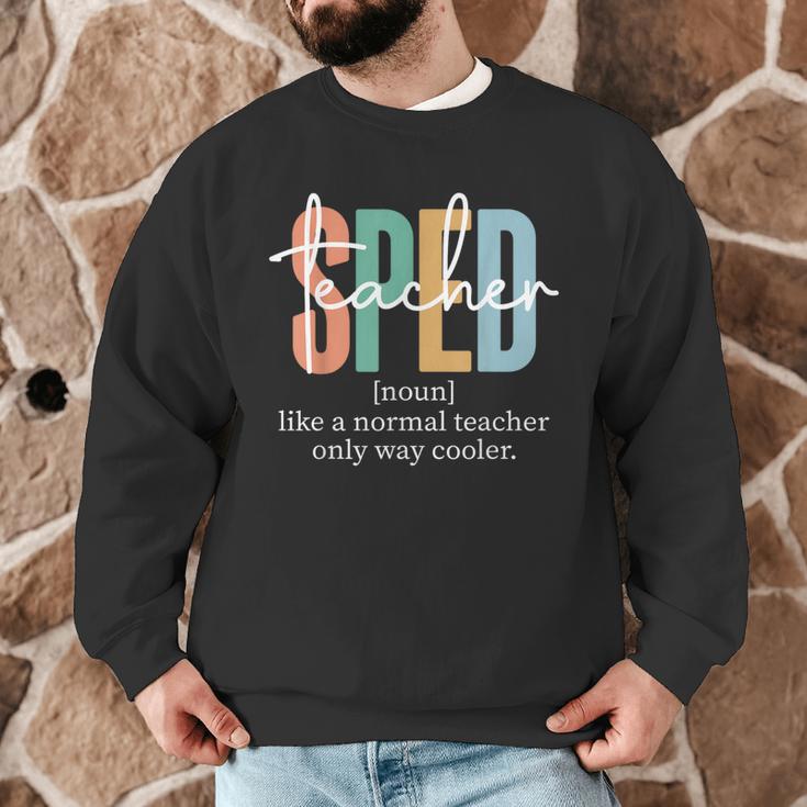 Special Education Sped Teacher Definition For Women & Men Men Graphic Sweatshirt, novelty gifts, funny gifts Special Education Sped Teacher Definition For Women & Men Men Graphic Sweatshirt, novelty gifts, funny gifts