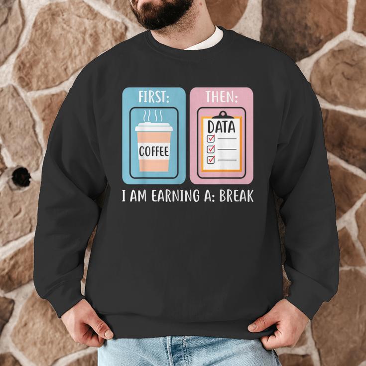 SPED Teacher Special Education First Coffee Then Data Men Graphic Sweatshirt, novelty gifts, funny gifts