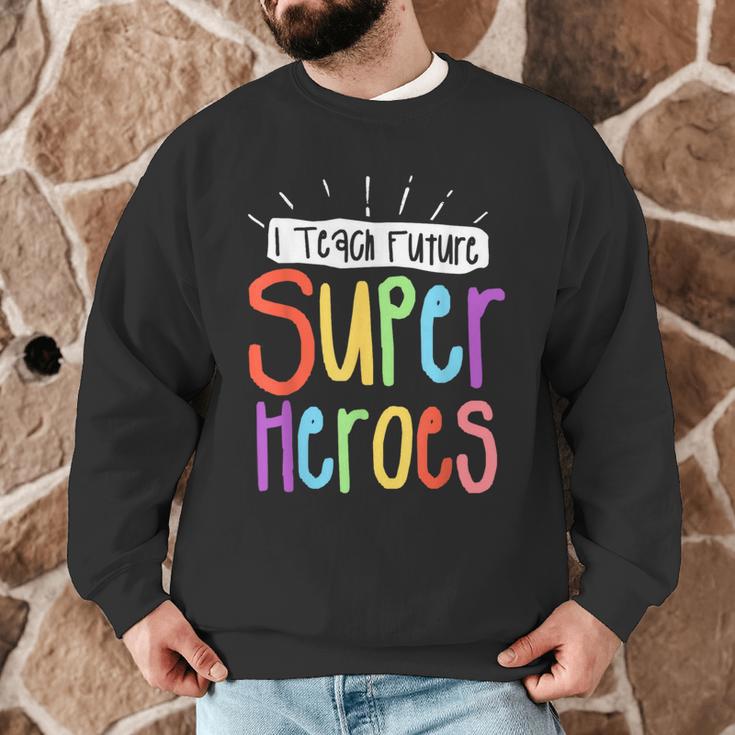 I Teach Future Superheroes Teacher Teaching Men Graphic Sweatshirt, novelty gifts, funny gifts