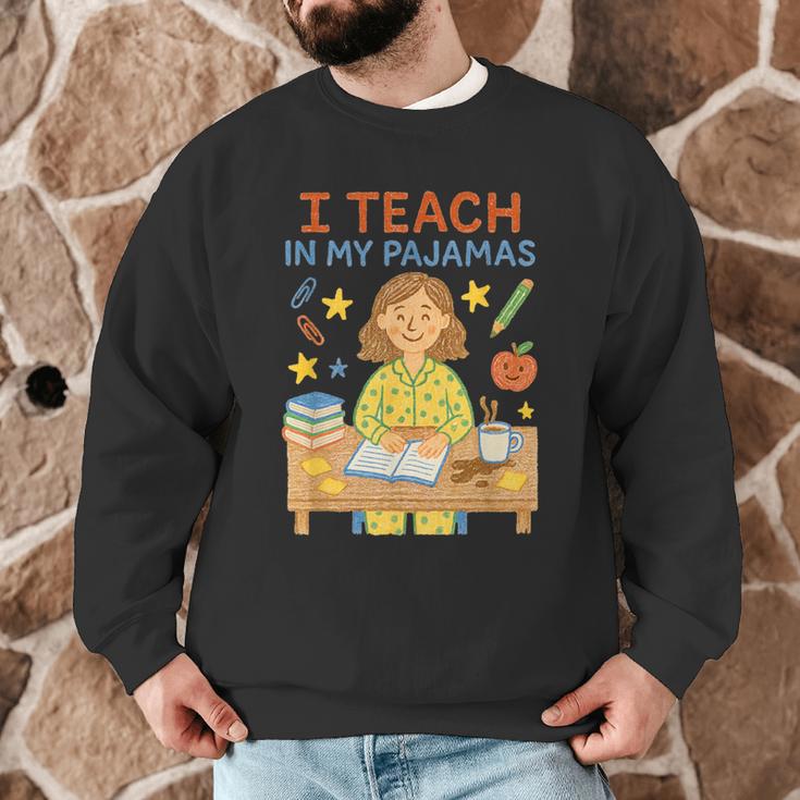I Teach In My Pajamas Crayon Home School Teacher PJs Men Graphic Sweatshirt, novelty gifts, funny gifts